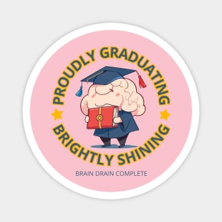 School's out, Proudly Graduating, Brightly Shining! Class of 2024, graduation gift, teacher gift, student gift. Magnet